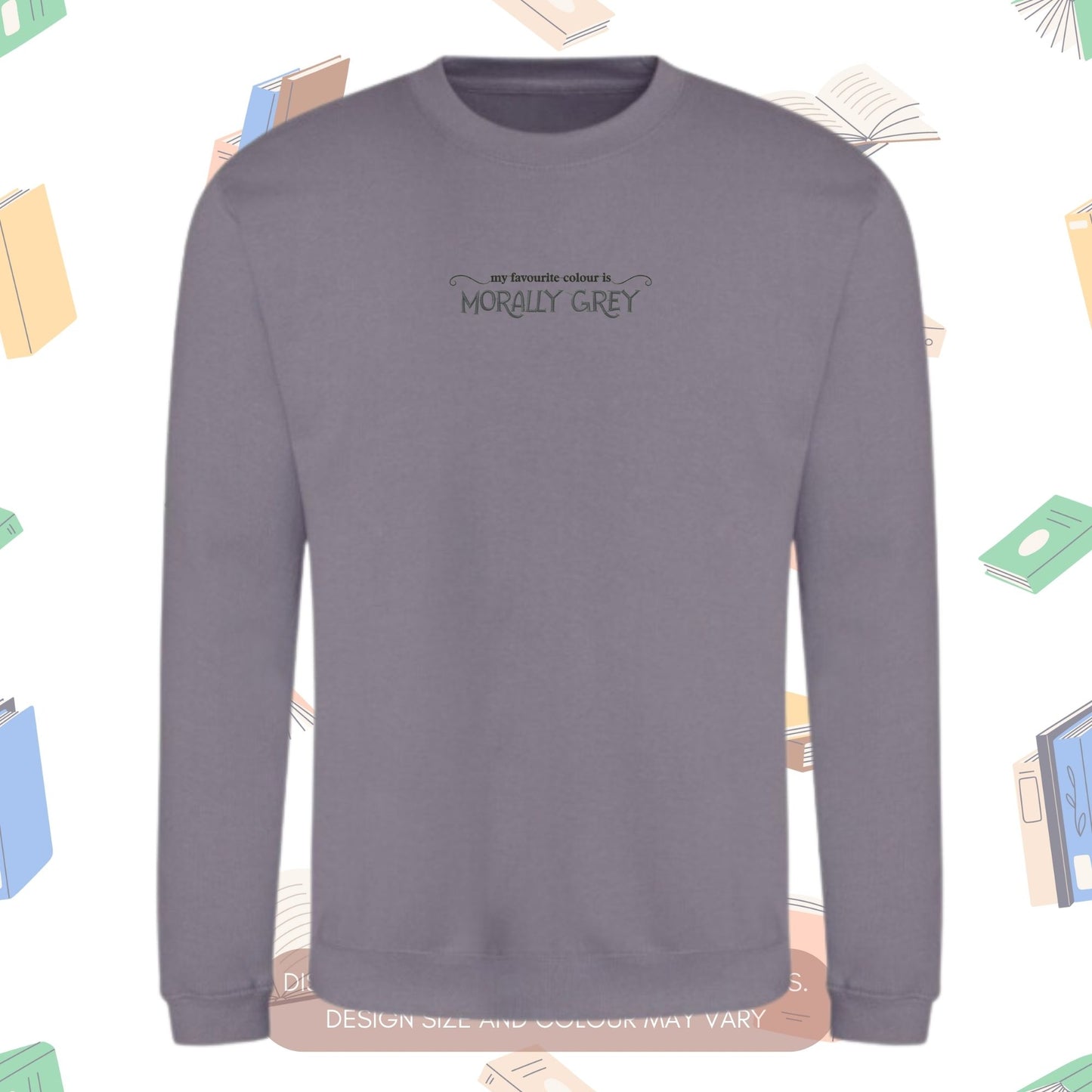 My Favourite Colour is Morally Grey Jumper
