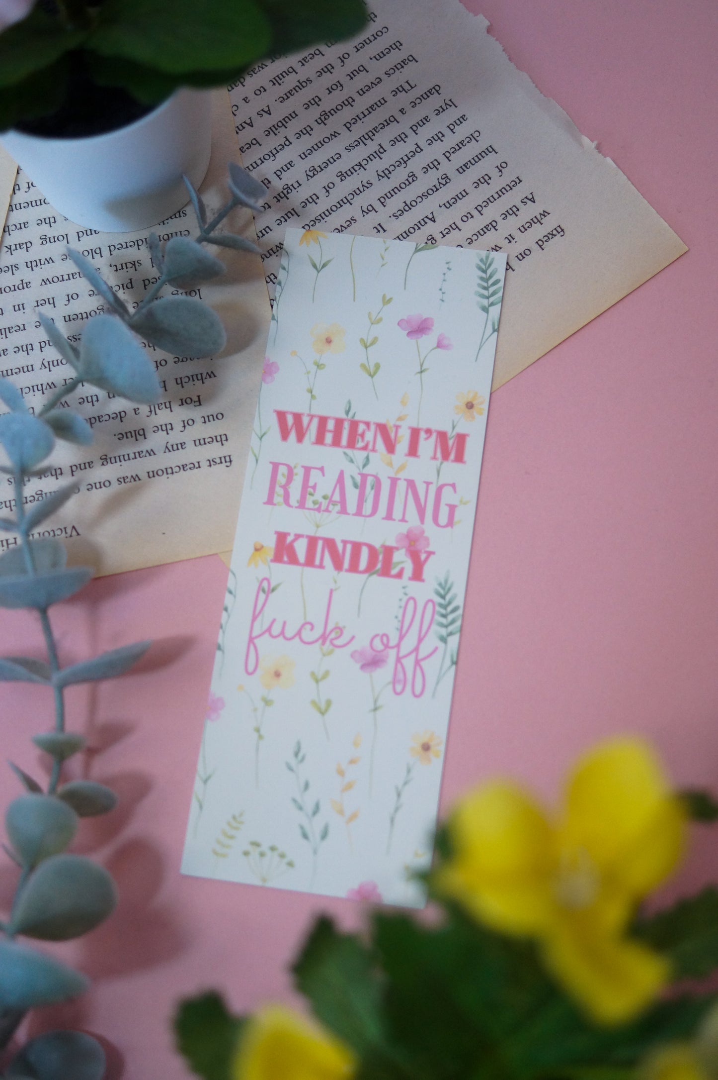 When I'm Reading Kindly F**k Off Bookmark