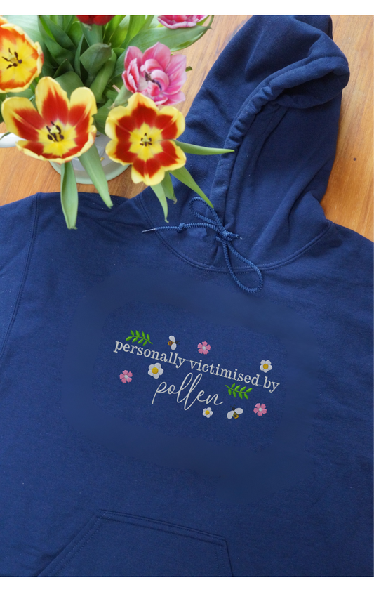 Personally Victimised By Pollen Hoodie