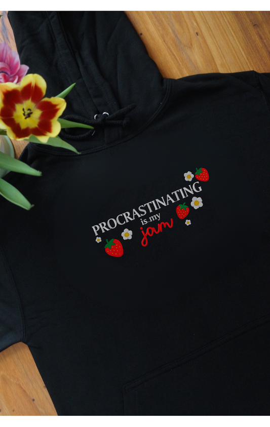 Procrastinating is my Jam Hoodie