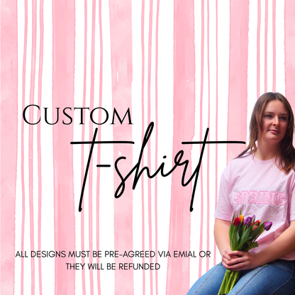 Custom T-Shirt