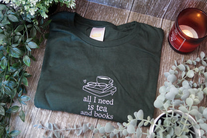 All I Need Is Tea And Books T-Shirt