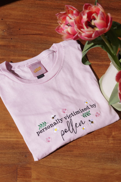 Personally Victimised By Pollen T-Shirt