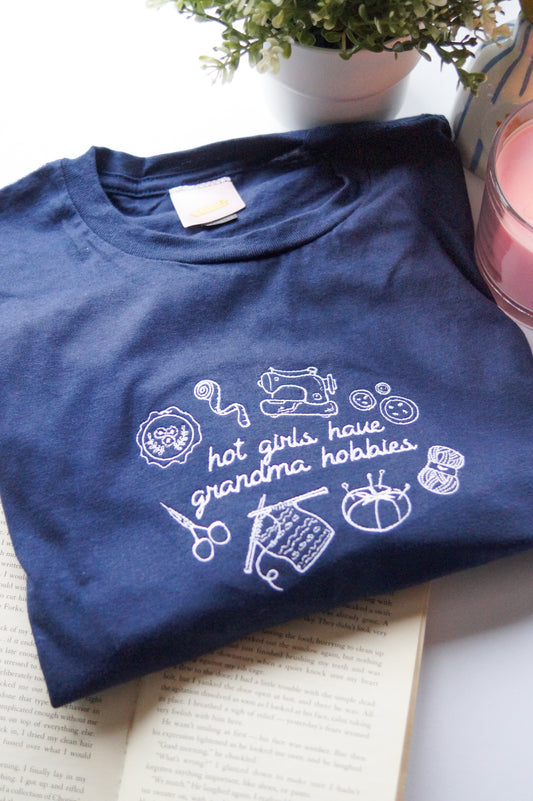 Hot Girls Have Grandma Hobbies T-Shirt