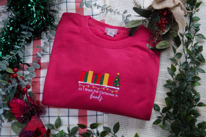 All I Want For Christmas Is Books Crewneck Jumper