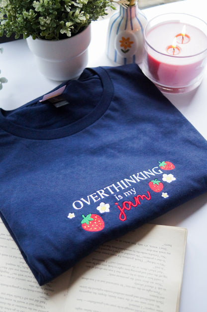 Overthinking is my Jam T-Shirt