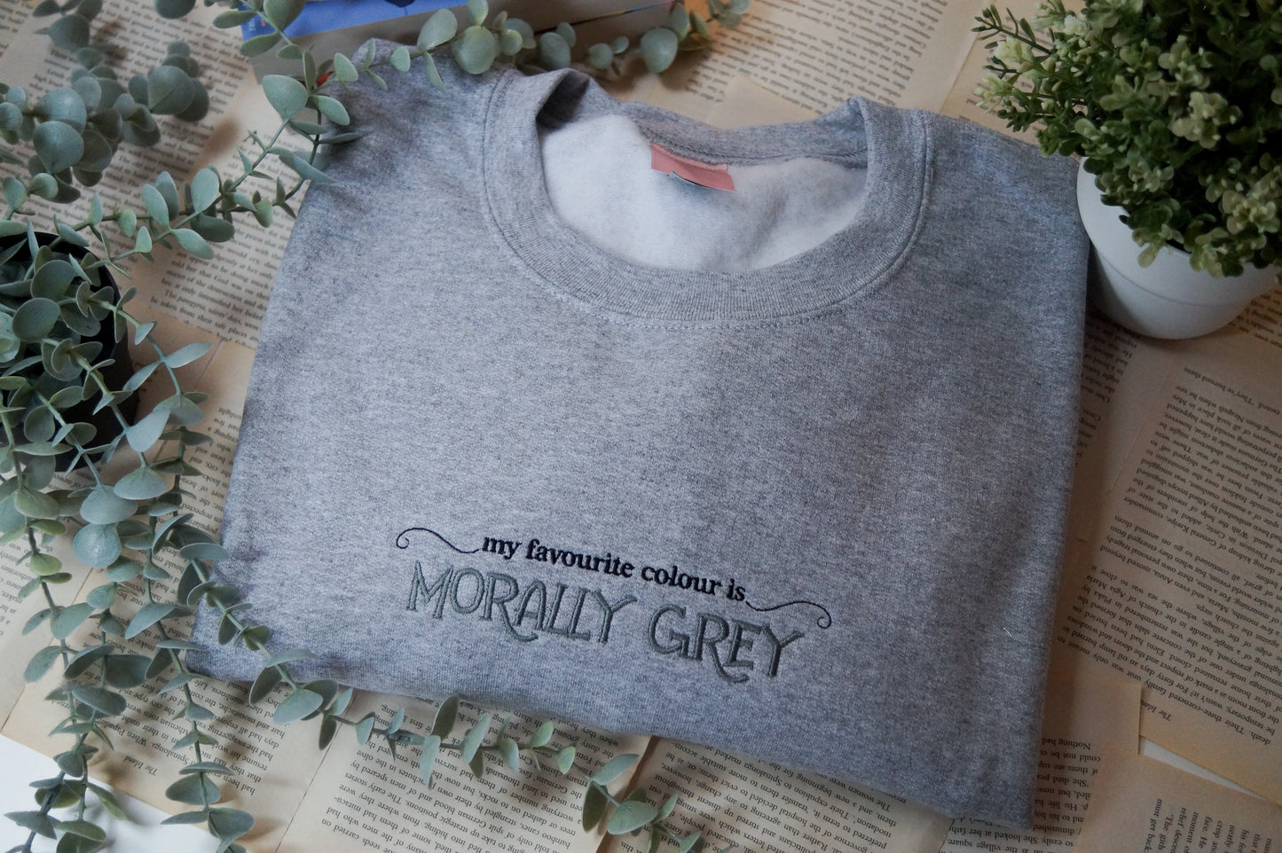 My Favourite Colour is Morally Grey Crewneck