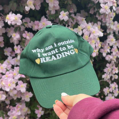 Why Am I Outside I Want to be Reading Baseball Cap
